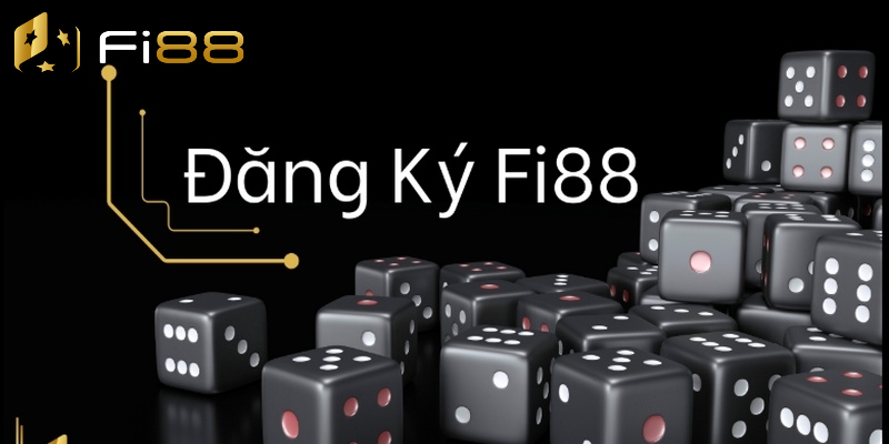 Đăng ký Fi88 và các điều kiện cần đáp ứng