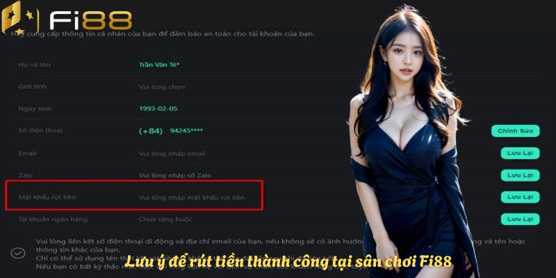Lưu ý để rút tiền thành công tại sân chơi Fi88