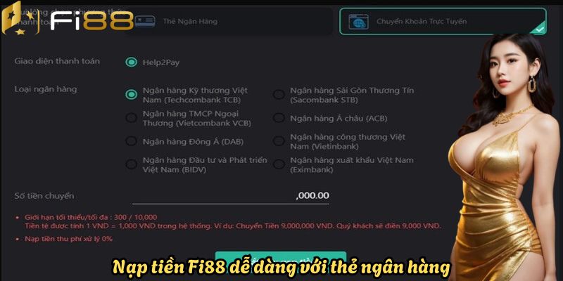 Nạp tiền Fi88 dễ dàng với thẻ ngân hàng