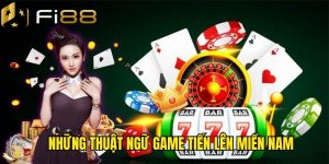 Những thuật ngữ trong game tiến lên 