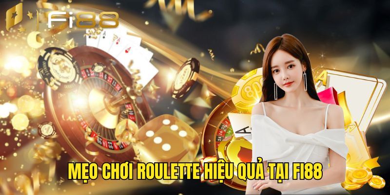 Chiến thuật chơi Roulette giúp thắng lớn 