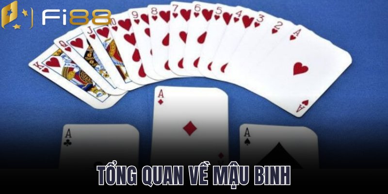 Khám phá tổng quan về Mậu Binh Tại Fi88