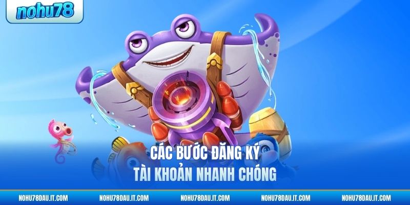 cac-buoc-dang-ky-tai-khoan-nhanh-chong (2)